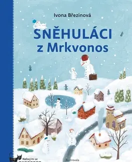 Rozprávky Sněhuláci z Mrkvonos - Ivona Březinová