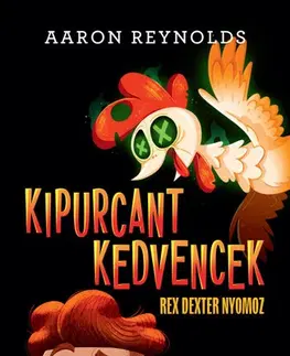 Dobrodružstvo, napätie, western Kipurcant kedvencek - Rex Dexter nyomoz - Aaron Reynolds
