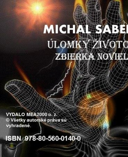 Novely, poviedky, antológie Úlomky životov – Zbierka noviel - Michal Sabela