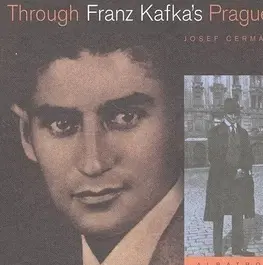 Biografie - ostatné Prahou Franze Kafky - Josef Čermák,Lubomír Šedivý