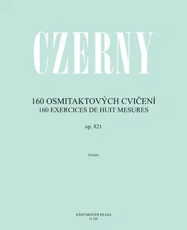 Hudba - noty, spevníky, príručky 160 osmitaktových cvičení op. 821 - Carl Czerny