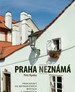 Slovensko a Česká republika Praha neznámá - Petr Ryska