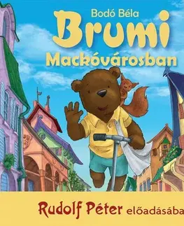 Rozprávky Holnap Kiadó Brumi Mackóvárosban - Hangoskönyv