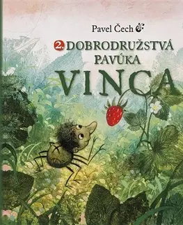 Rozprávky Dobodružstvá pavúka Vinca 2 - Pavel Čech