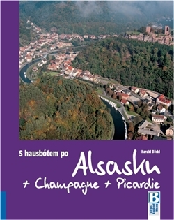 Európa S hausbótem po Alsasku, Champagne a Picardie - Harald Böckl