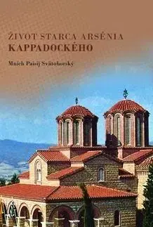 Biografie - ostatné Život starca Arsénia Kappadockého - Paisij Svätohorský