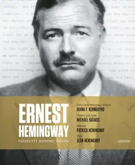 Biografie - ostatné Ernest Hemingway - Svědectví jednoho života - Michael Katakis