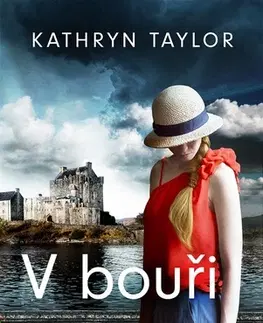 Romantická beletria V bouři - Dunmor Castle - Kathryn Taylor