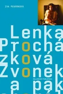 Biografie - ostatné Zvonek a pak chorál - Iva Pekárková,Lenka Procházková