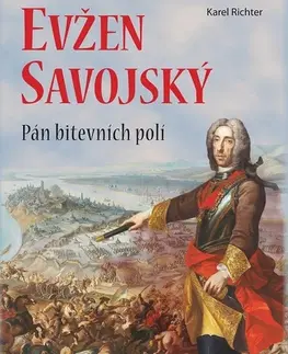 Biografie - Životopisy Evžen Savojský - Karel Richter
