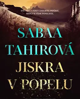 Sci-fi a fantasy Jiskra v popelu - Sabaa Tahir