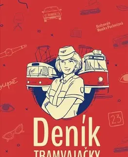 Biografie - ostatné Deník tramvajačky - Karolína Hubková