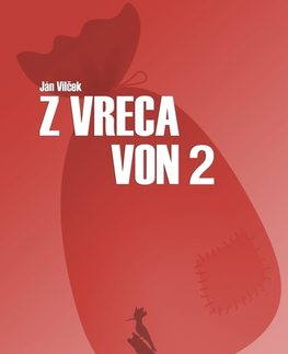 Eseje, úvahy, štúdie Z vreca von 2. - Jan T. Vilcek