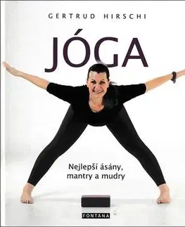 Joga, meditácia Jóga - Nejlepší ásány, mantry a mudry - Gertrud Hirschi