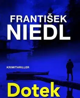 Detektívky, trilery, horory Dotek zla, 2. vydání - František Niedl