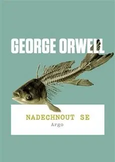 Svetová beletria Nadechnout se - George Orwell