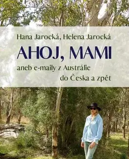 Cestopisy Ahoj, mami - Hana Jarocká,Helena Jarocká