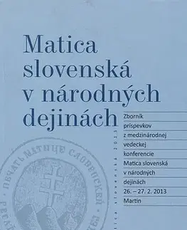 Slovenské a české dejiny Matica slovenská v národných dejinách - Imrich Sedlák