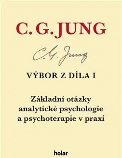 Psychológia, etika Výbor z díla I - Carl Gustav Jung
