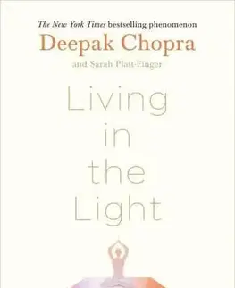 Joga, meditácia Living in the Light - Deepak Chopra