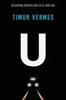 Svetová beletria U: Ztraceni v metru - Timur Vermes