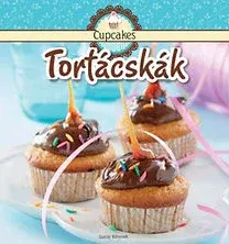 Sladká kuchyňa Cupcakes - Tortácskák - Mária Nagy