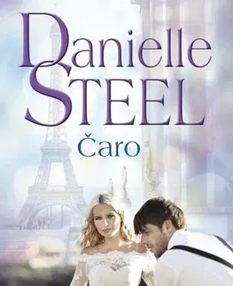 Romantická beletria Čaro - Danielle Steel