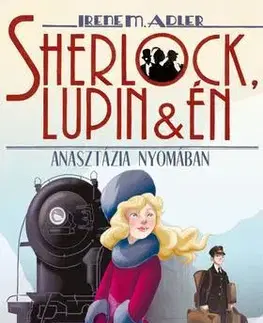 Rozprávky Sherlock, Lupin és én 14. - Anasztázia nyomában - Irene Adler