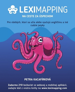 Jazykové učebnice - ostatné LEXIMAPPING – na ceste za úspechom - Petra Kacafírková