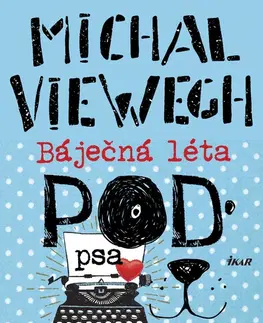 E-knihy Báječná léta pod psa - Michal Viewegh