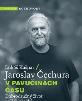 História V pavučinách času - Jaroslav Čechura,Kašpar Lukáš