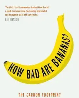 Ekológia, meteorológia, klimatológia How Bad are Bananas - Mike Berners-Lee