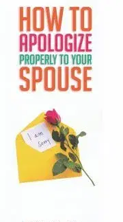 Rodičovstvo, rodina How To Apologize Properly To Your Spouse - Ighele Charles