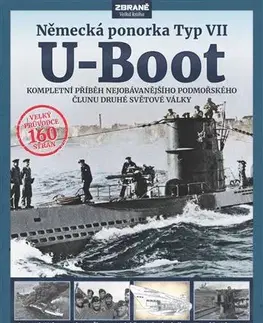Armáda, zbrane a vojenská technika U-Boot - Německá ponorka Typ VII - Alan Gallop