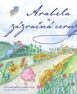 Rozprávky Arabela a jej zázračná ceruzka - Stephanie Ward,Mária Lachkovičová