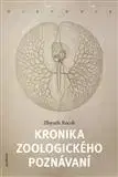 Biológia, fauna a flóra Kronika zoologického poznávání - Zbyněk Roček