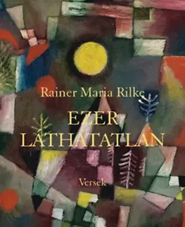 Svetová poézia Ezer láthatatlan - Rainer Maria Rilke