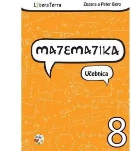 Matematika Matematika 8 - Učebnica - Zuzana Berová