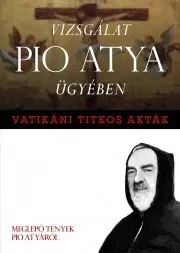 Náboženstvo - ostatné Vizsgálat Pio Atya ügyében - Francesco Castelli