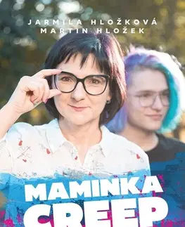 Biografie - ostatné Maminka Creep - Jarmila Hložková