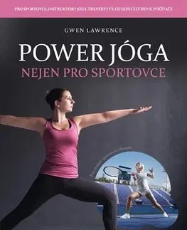 Joga, meditácia Power jóga - Gwen Lawrence,Sabina Chalupová