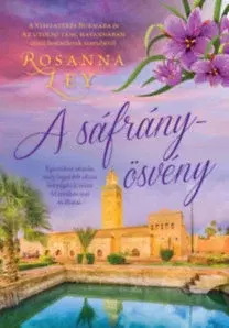Romantická beletria A sáfrányösvény - Rosanna Ley