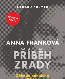 Skutočné príbehy Anna Franková: Příběh zrady - Gerard Kremer