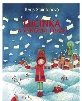 Rozprávky Lucinka a vánoční přání - Keris Staintonová