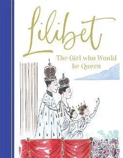 Osobnosti Lilibet: The Girl Who Would be Queen - A. N. Wilson
