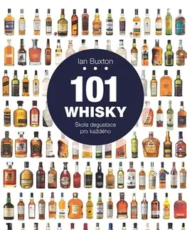 Pivo, whiskey, nápoje, kokteily 101 Whisky. Škola degustace pro každého - Ian Buxton,Runka Žaludová