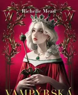 Sci-fi a fantasy Vampýrská akademie 6: Poslední oběť - Richelle Mead