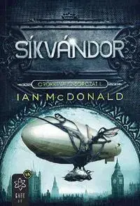 Sci-fi a fantasy Síkvándor - Örökkévaló-sorozat 1. - Ian McDonald