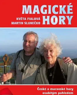Cestopisy Magické hory - Květa Fialová,Martin Slunečko