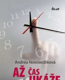 Slovenská beletria Až čas ukáže - Andrea Novosedlíková